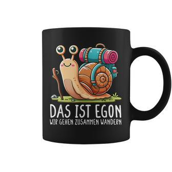 Das Ist Egon Wir Gehen Zusammen Wandern Tassen - Seseable