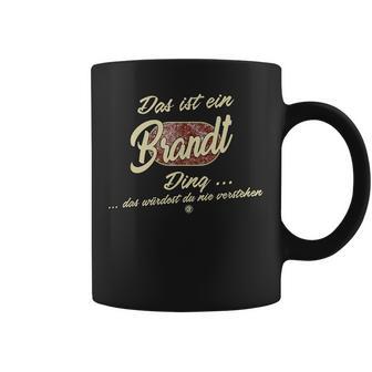 Das Ist Ein Brandt Ding Lustiges Familie Brandt Tassen - Geschenkecke