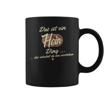 Das Ist Ein Hein Ding Lustiges Familie Hein Tassen - Geschenkecke
