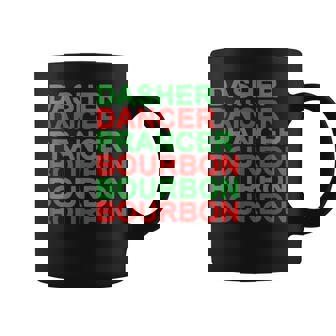 Dasher Dancer Prancer & Bourbon Christmas Holiday Reindeer Coffee Mug | Mazezy