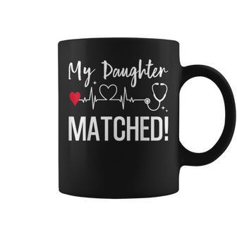 My Daughter Matched Residency Match Day 2026 Medical School Coffee Mug - Thegiftio UK