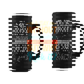 A Day Without Impersonations Probably Won't Kill Me But Why Tank Top Coffee Mug | Mazezy