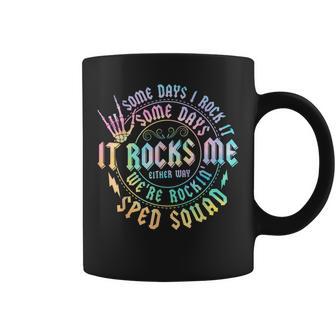 Some Days I Rock It Some Days It Rocks Me Sped Squad Coffee Mug - Thegiftio UK