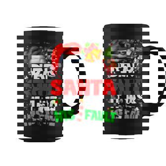 Dear Santa It Was His Pjs Fault Christmas Xmas Women Coffee Mug - Seseable