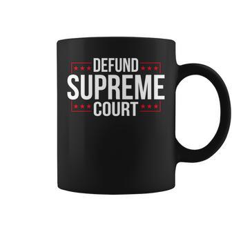 Defundupreme Court 政治的声明 長袖tシャツ コーヒーマグ - Kawaiitshirt
