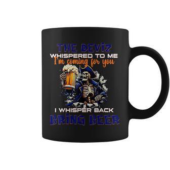 The Devil Whispered To Me I'm Coming For You Skeleton Coffee Mug - Thegiftio UK