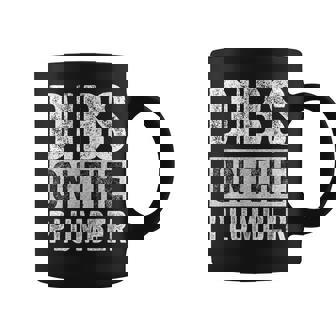 Dibs On The Plumber Wife Girlfriend Coffee Mug | Mazezy