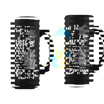 If I Die At Work Please Place My Ppe On Me Coffee Mug - Thegiftio