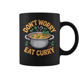 Don't Worry Eat カレー インド料理 コーヒーマグ - Kawaiitshirt
