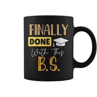 Done With This Bs Graduate Party Bachelor Graduation Coffee Mug - Thegiftio UK