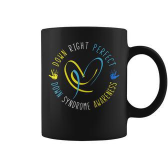 Down Syndrome Awareness Day 21 March Down Right Perfect Coffee Mug - Thegiftio UK
