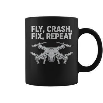 Drone Pilot Fly Crash Fix Repeat Coffee Mug | Mazezy