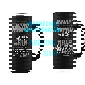 Expliquezimplement Pourquoi Jeuis Droit Marketing Coordinator Tasse - Cadeauxyz