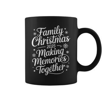 Family Christmas 2025 Making Memories Together Xmas Pj Coffee Mug - Thegiftio UK