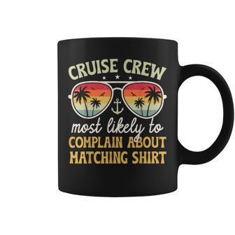 Family Cruise 2025 Most Likely To Complain About Matching Coffee Mug - Thegiftio