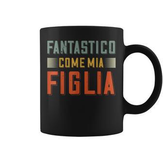 Fantastico Come Mia Figlia Regalo Per Papà Da Figlia Tazze - Novitaregali