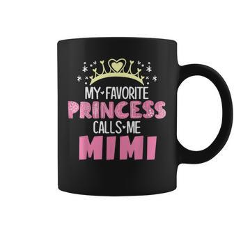 My Favorite Princess Calls Me Mimi Cute Grandma Coffee Mug | Mazezy