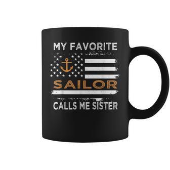 My Favorite Sailor Calls Me Sister Proud Sailor Sister Coffee Mug - Thegiftio UK