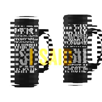 If At First You Don't Succeed Try Doing What I Said First Coffee Mug - Thegiftio