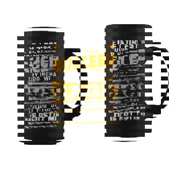 If At First You Dont Succeed Try Doing What SAGE Name Coffee Mug | Mazezy