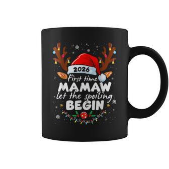 First Time Mamaw 2026 Let The Spoiling Begin Xmas Coffee Mug - Monsterry
