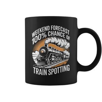 Weekend Forecast 100 Chance Of Train Spotting Coffee Mug | Mazezy