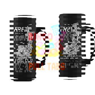 Forget Bingo I'm Here For The Pull Tabs Bingo Game Coffee Mug - Thegiftio