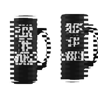Fuck The World 面白いことわざ 皮肉なかわいいクールなノベルティ コーヒーマグ - Kawaiitshirt