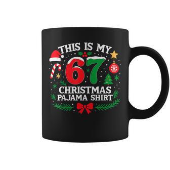 This Is My 67 Christmas Pajama Xmas Holiday Number Coffee Mug - Thegiftio UK