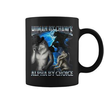 Alpha Wolf Meme Human By Chance Alpha Choice Bootleg Coffee Mug - Thegiftio