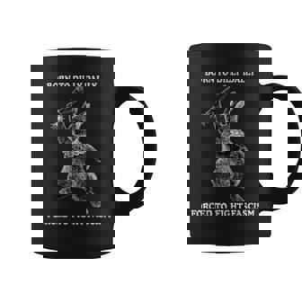 Born To Dilly Dally Forced To Fight Fascism Bunny Coffee Mug | Seseable CA