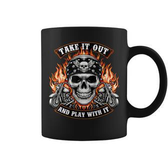 Take It Out Play With It Skeleton Biker Motorcycle Coffee Mug - Thegiftio UK