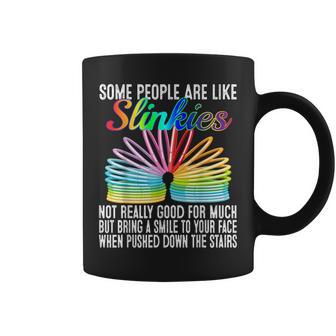 Sarcastic Some People Are Like Slinkies Coffee Mug - Thegiftio UK