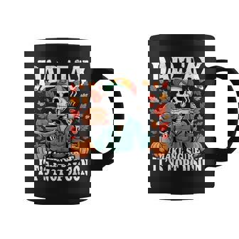 Thanksgiving Dad Tax Skeleton Turkey Day Food Joke Men Coffee Mug - Thegiftio