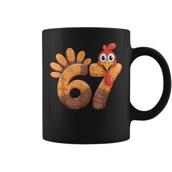 Turkey Thanksgiving 67 Six Seven Meme Cute Fall 6 7 Coffee Mug - Monsterry