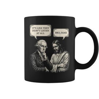George Washington Jesus Bro Same Meme Coffee Mug - Thegiftio UK