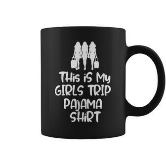 This Is My Girls Trip Pajama For Best Friends Coffee Mug - Thegiftio