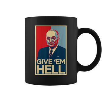 Give Em Hell Harry Truman Coffee Mug - Thegiftio UK