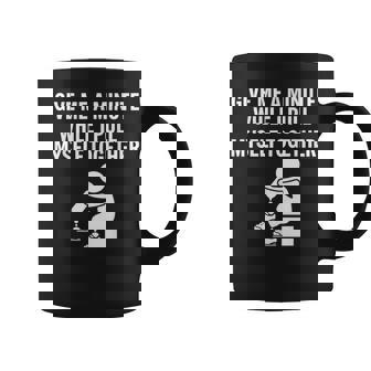 Give Me A Minute While I Pull Myself Together Ampu Coffee Mug | Mazezy