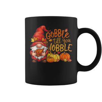 Gnomes Gobble Till You Wobble Thanksgiving Coffee Mug - Thegiftio