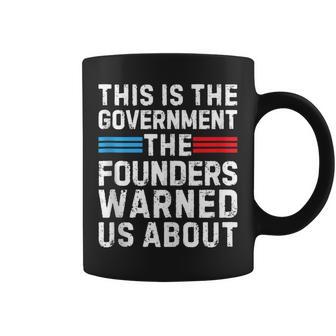 This Is The Government The Founders Warned Us About Tank Top Coffee Mug | Mazezy