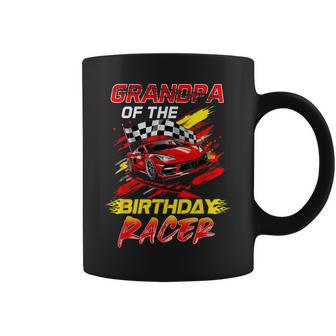 Grandpa Of The Birthday Racer Race Car Party Family Matching Coffee Mug - Monsterry