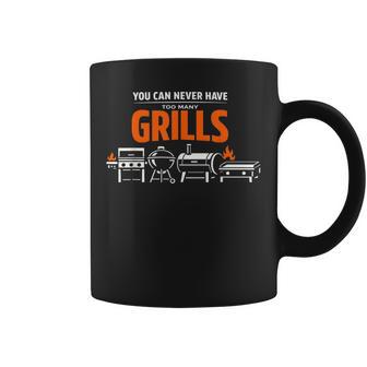 You Can Never Have Too Many Grills Barbecue Grilling Coffee Mug - Thegiftio UK