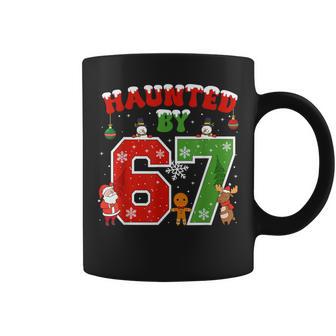 Haunted By 67 Six Seven Meme 6 7 Christmas Coffee Mug - Thegiftio UK