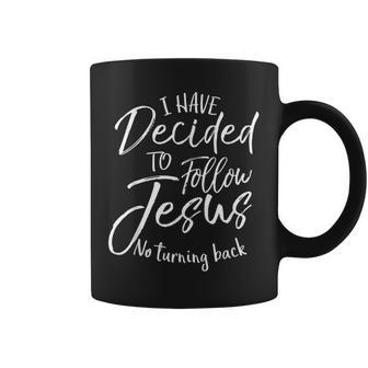 I Have Decided To Follow Jesus No Turning Back シャツ 洗礼 コーヒーマグ - Kawaiitshirt