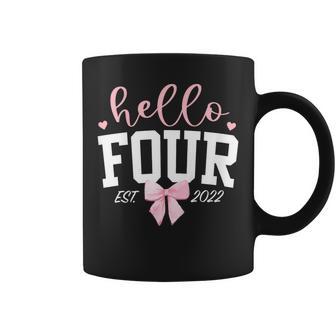 Hello Four Est 2022 4Th Birthday Girl Turning 4 Coffee Mug - Thegiftio UK