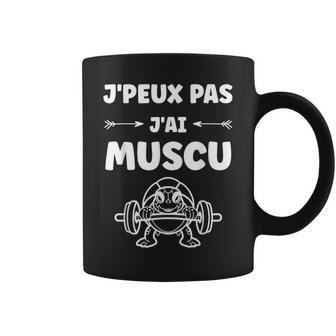 Humour Musculation Animaux Tortue J’Peux Pas J’Ai Muscu Tasse - Cadeauxyz