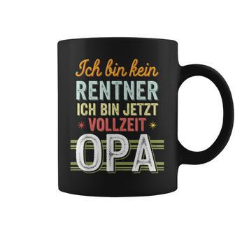 Ich Bin Kein Rentner Ich Bin Jetzt Tassen - Geschenkecke