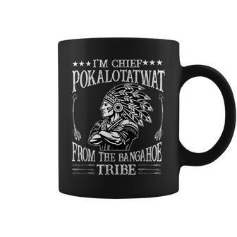 I'm Chief Polkaotatwat From The Tribe Native American Pride Coffee Mug - Thegiftio