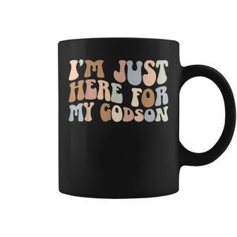 I'm Just Here For My Godson Godmother Godmom Godmama Coffee Mug - Thegiftio UK
